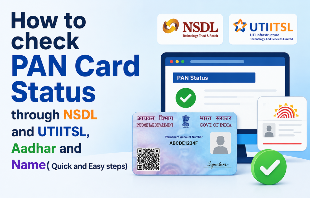 How to check PAN Card Status through NSDL and UTIITSL, Aadhar and Name( Quick and Easy steps) How to check PAN Card Status through NSDL and UTIITSL, Aadhar and Name( Quick and Easy steps)