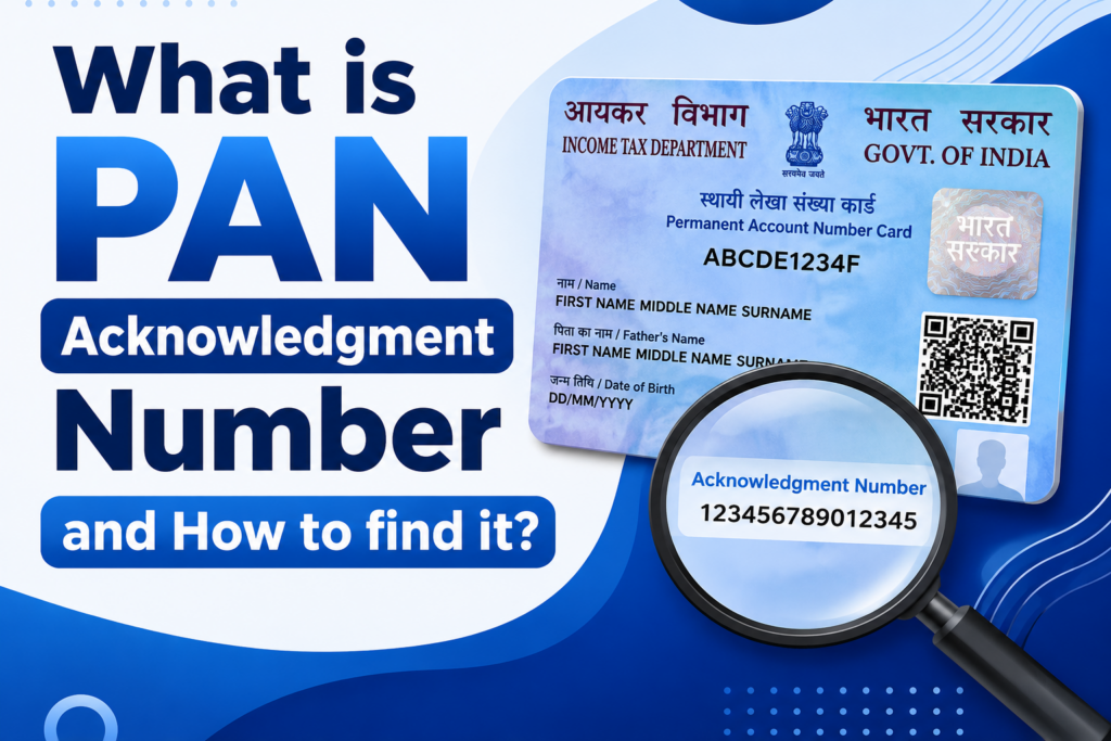 What is PAN Acknowledgment Number and How to find it? What is PAN Acknowledgment Number and How to find it?